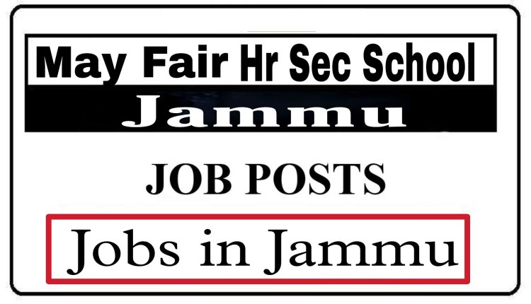 MAY FAIR Higher Secondary School Jammu